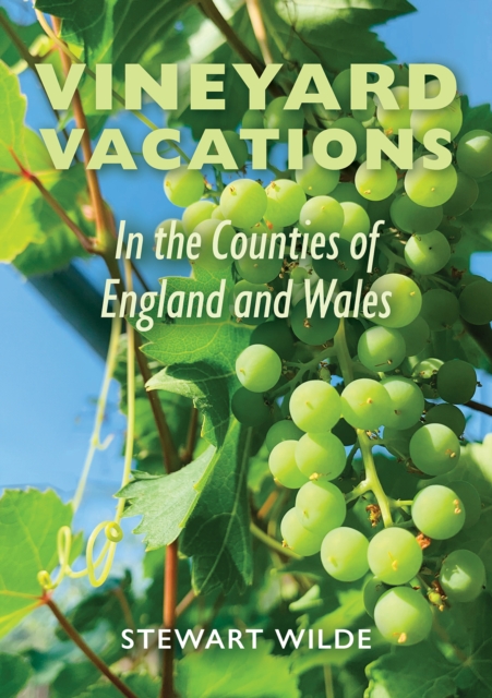 Book cover of Vineyard Vacations - In The Counties of England and Wales