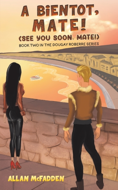 Book cover of A bientot, Mate! (See You Soon, Mate!)