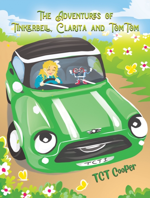 Book cover of The Adventures of Tinkerbell, Clarita and TomTom