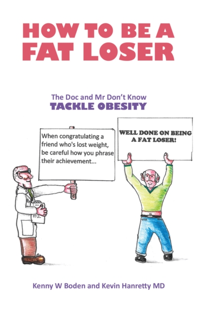 Book cover of How to be a Fat Loser