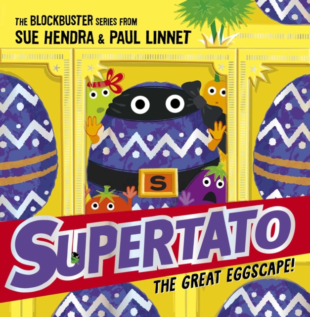 Supertato: The Great Eggscape! by Paul Linnet, Sue Hendra | Shakespeare ...