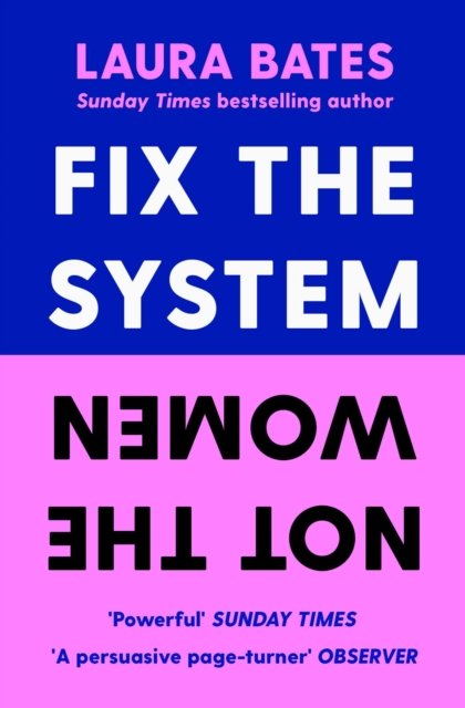 Book cover of Fix the System, Not the Women