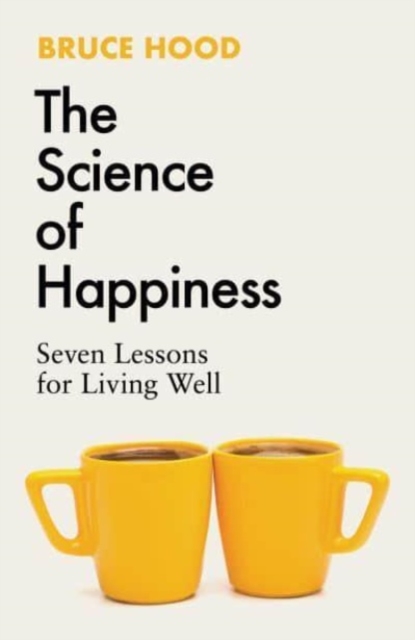 Book cover of The Science of Happiness