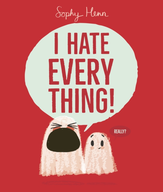 Book cover of I Hate Everything