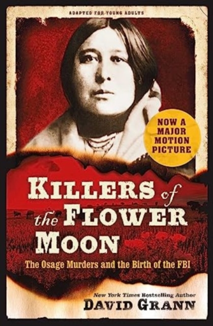 Book cover of Killers of the Flower Moon: Adapted for Young Adults