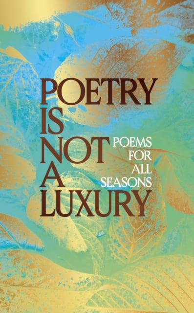 Book cover of Poetry Is Not a Luxury