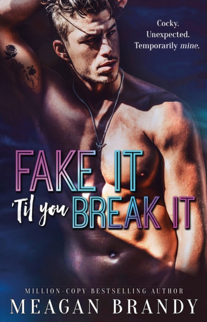 Book cover of Fake It 'Til You Break It