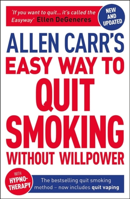 Book cover of Allen Carr's Easy Way to Quit Smoking Without Willpower - Includes Quit Vaping