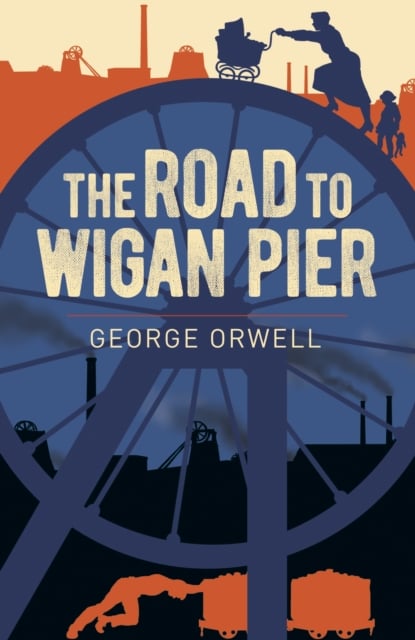 Book cover of The Road to Wigan Pier