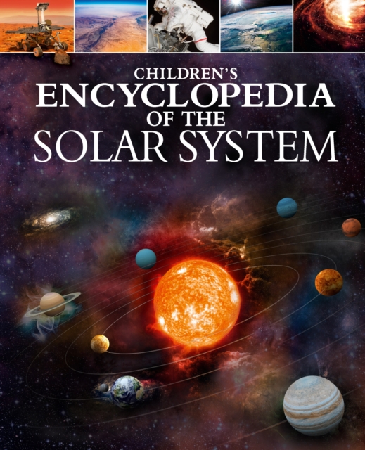 Children's Encyclopedia Of The Solar System Children's Encyclopedia Of The Solar System