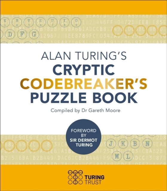 Book cover of Alan Turing's Cryptic Codebreaker's Puzzle Book