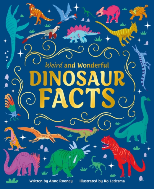 Book cover of Weird and Wonderful Dinosaur Facts