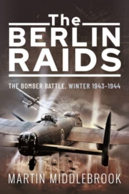 Book cover of The Berlin Raids