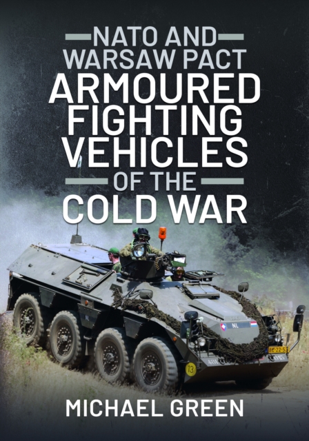 Book cover of NATO and Warsaw Pact Armoured Fighting Vehicles of the Cold War