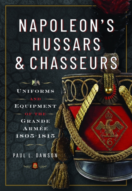 Book cover of Napoleon’s Hussars and Chasseurs