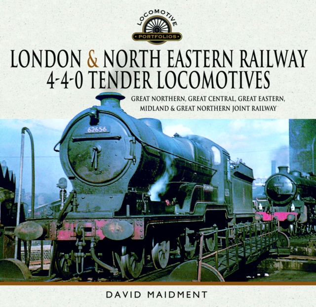 Book cover of London & North Eastern Railway 4-4-0 Tender Locomotives