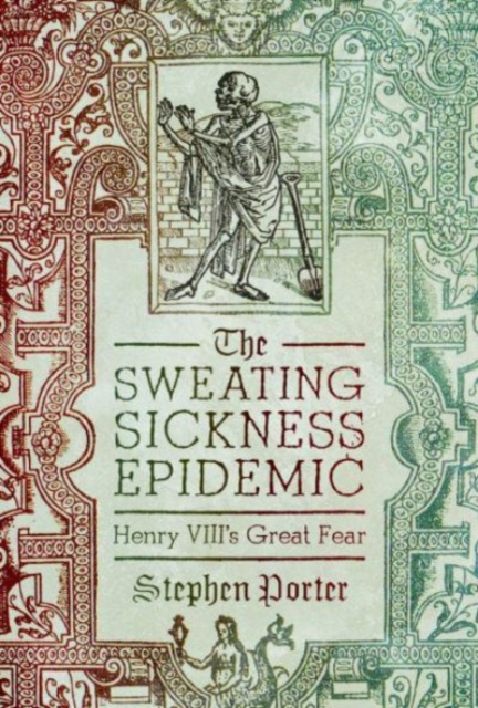 Book cover of The Sweating Sickness Epidemic