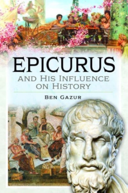 Book cover of Epicurus and His Influence on History