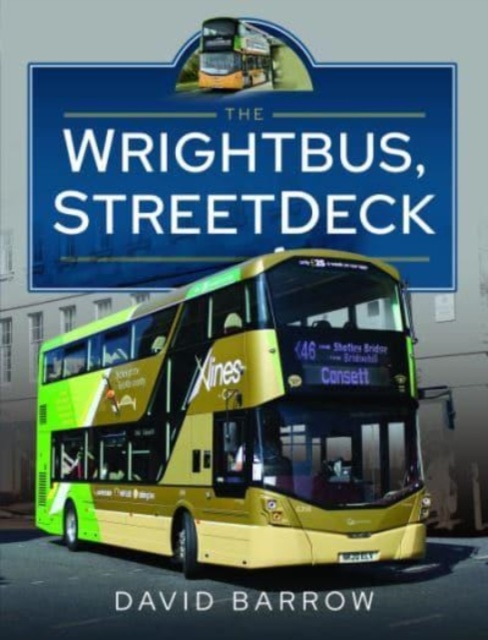 Book cover of The Wrightbus, StreetDeck