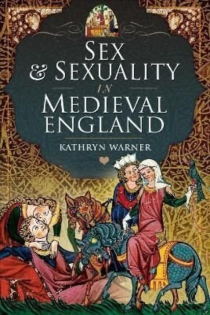 Book cover of Sex and Sexuality in Medieval England