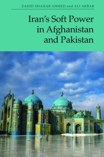 Book cover of Iran'S Soft Power in Afghanistan and Pakistan