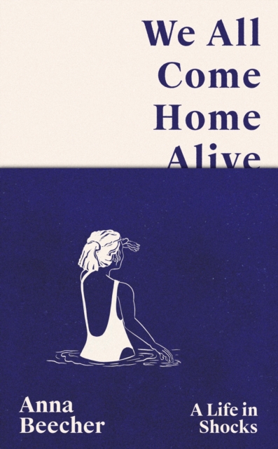 Book cover of We All Come Home Alive
