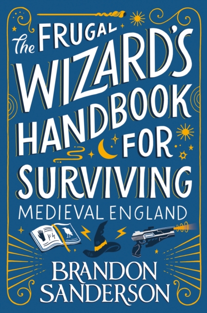 Book cover of The Frugal Wizard’s Handbook for Surviving Medieval England