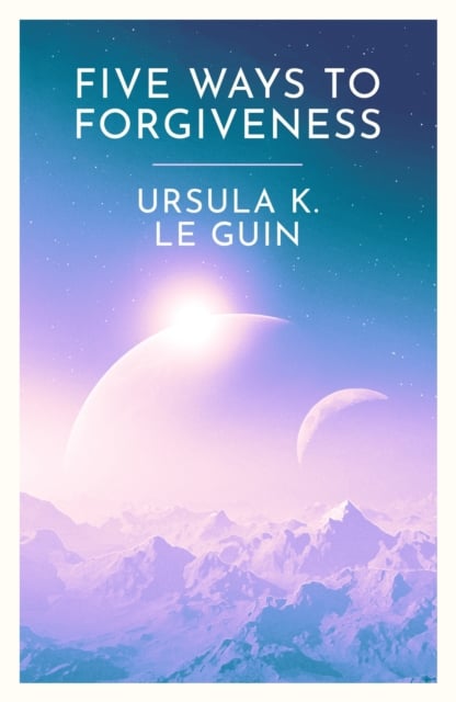 Book cover of Five Ways to Forgiveness