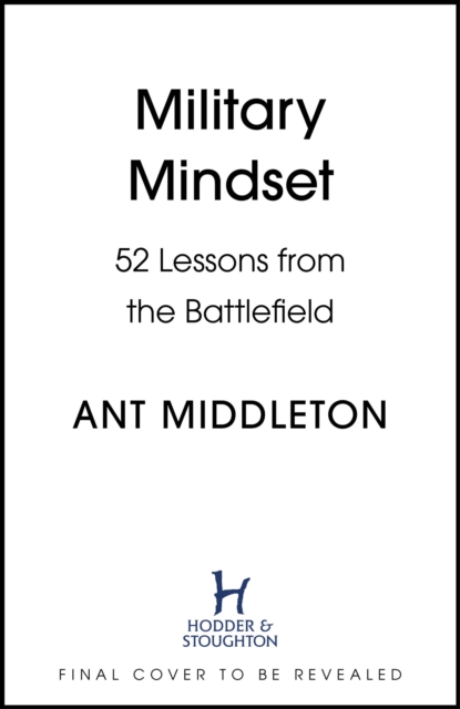 Book cover of Military Mindset: Lessons from the Battlefield