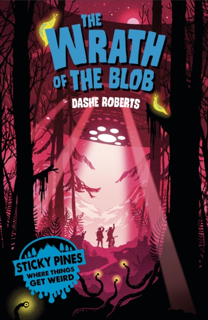 Book cover of Sticky Pines: The Wrath of the Blob