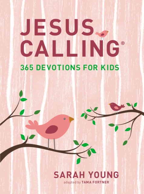 Book cover of Jesus Calling: 365 Devotions for Kids (Girls Edition)