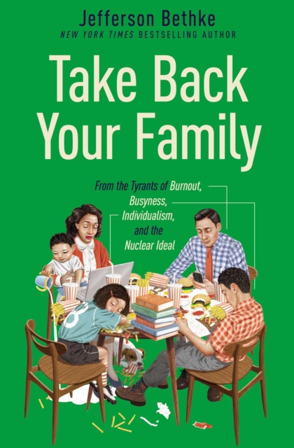 Book cover of Take Back Your Family