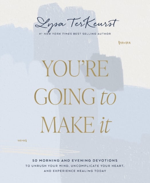 Book cover of You're Going to Make It