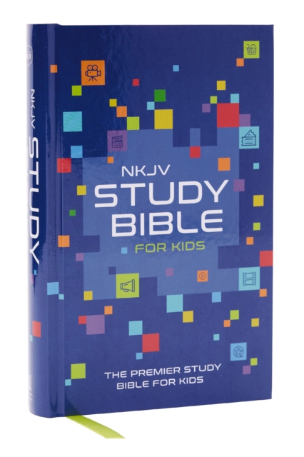 Book cover of NKJV Study Bible for Kids, Hardcover: The Premier Study Bible for Kids