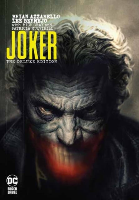 Book cover of Joker by Brian Azzarello: The Deluxe Edition