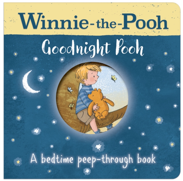 Book cover of Winnie-the-Pooh: Goodnight Pooh A bedtime peep-through book
