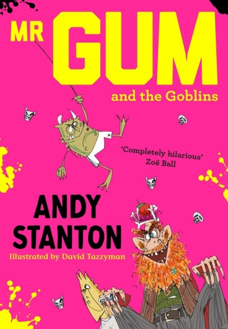 Book cover of Mr Gum and the Goblins