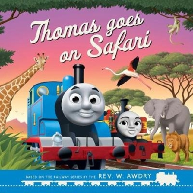 Book cover of Thomas & Friends: Thomas Goes on Safari