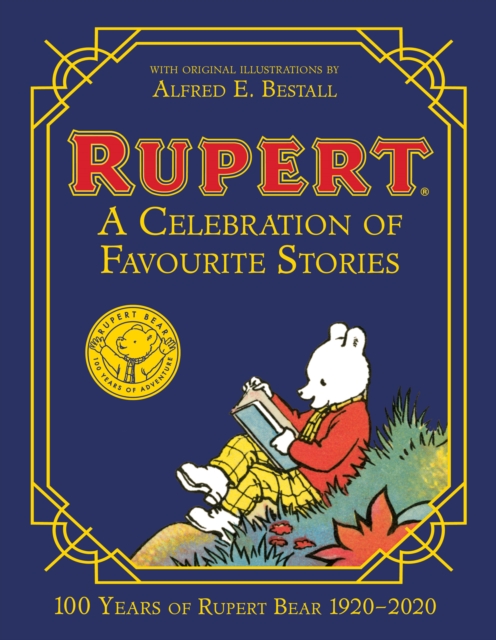 Book cover of Rupert Bear: A Celebration of Favourite Stories