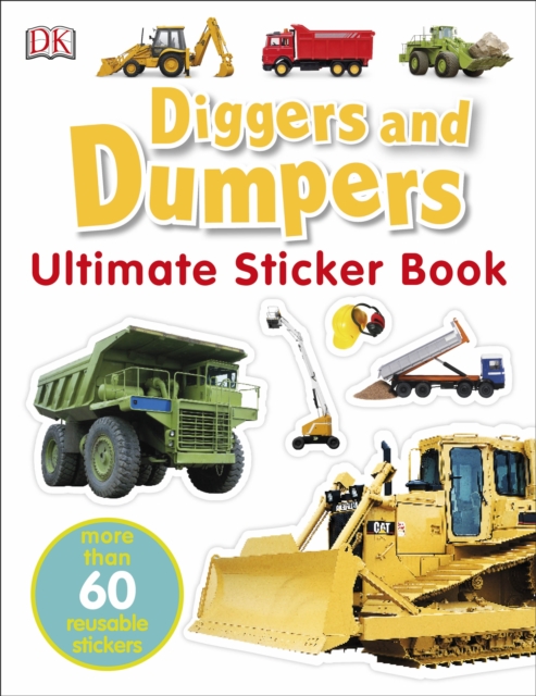 Book cover of Diggers & Dumpers Ultimate Sticker Book