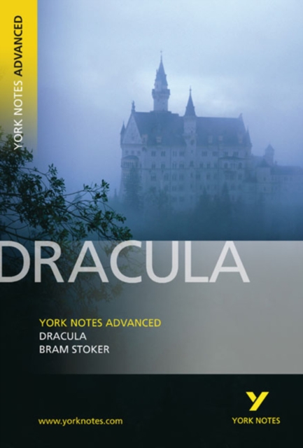Book cover of Dracula: York Notes Advanced: everything you need to catch up, study and prepare for 2025 assessments and 2026 exams