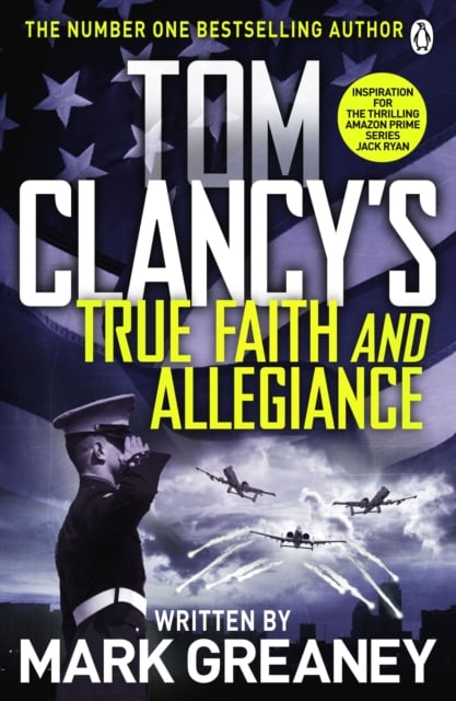 Book cover of Tom Clancy's True Faith and Allegiance