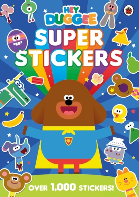 Book cover of Hey Duggee: Super Stickers