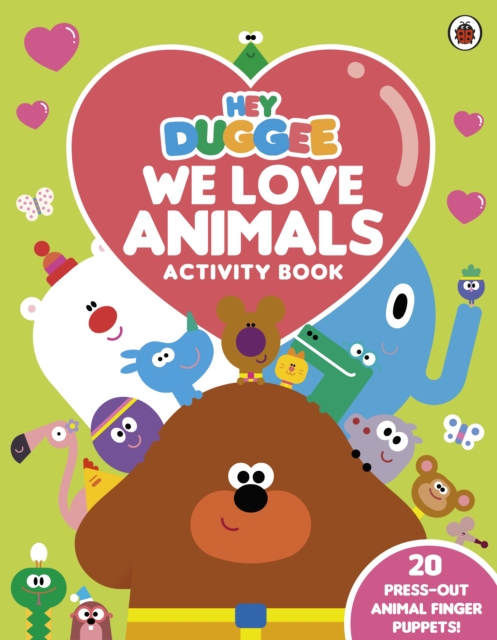 Book cover of Hey Duggee: We Love Animals Activity Book