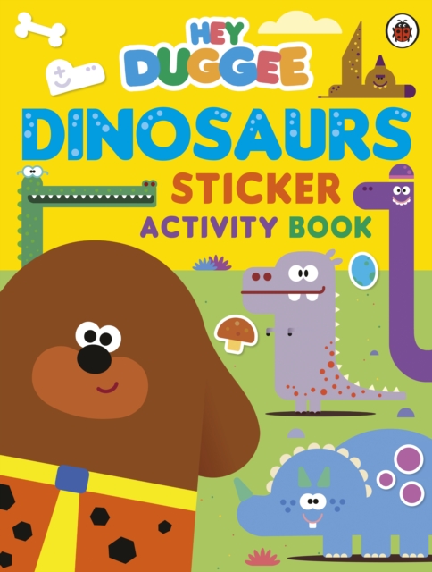 Book cover of Hey Duggee: Dinosaurs