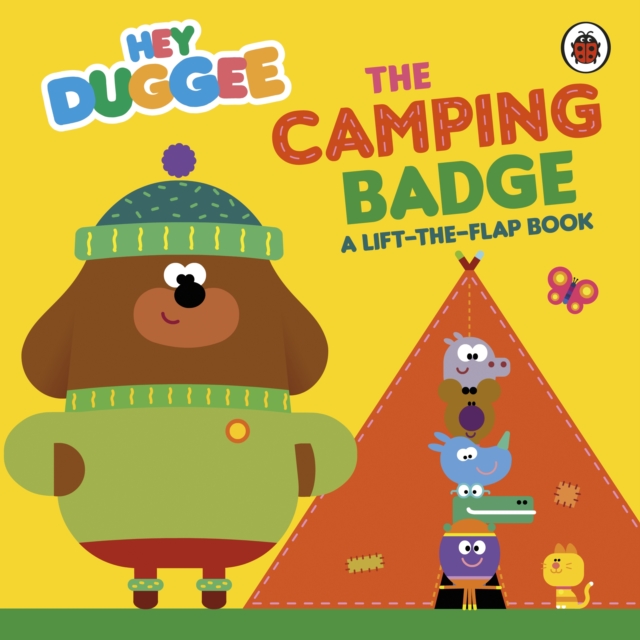 Book cover of Hey Duggee: The Camping Badge