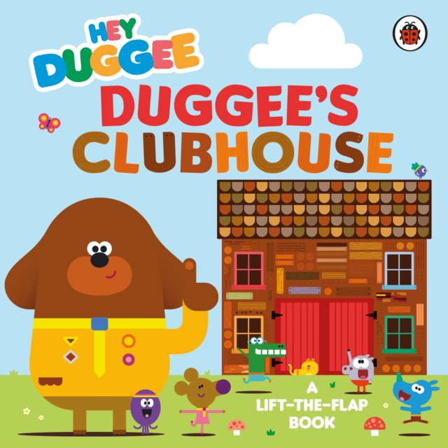 Book cover of Hey Duggee: Duggee's Clubhouse