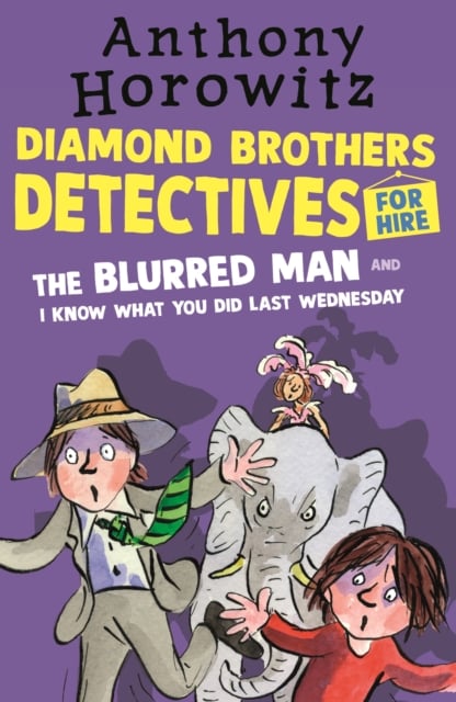 Book cover of The Diamond Brothers in The Blurred Man & I Know What You Did Last Wednesday