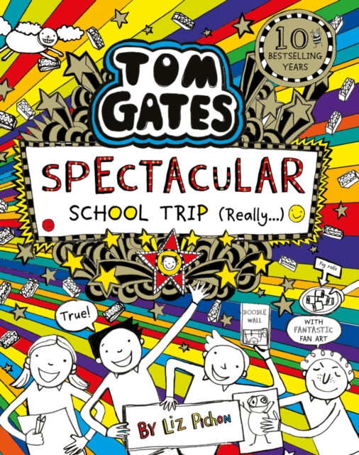 Book cover of Tom Gates: Spectacular School Trip (Really.)