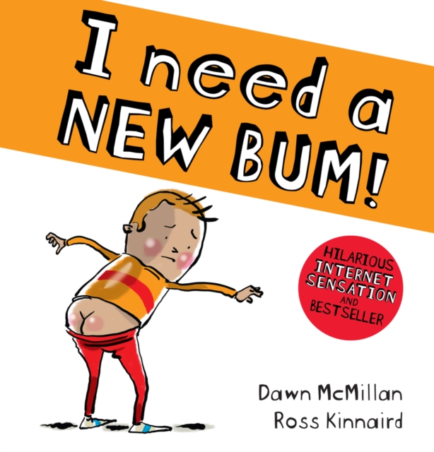 Book cover of I Need a New Bum!